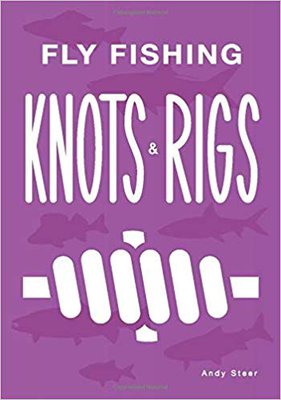 Angling Knots Fly Fishing Knots & Rigs